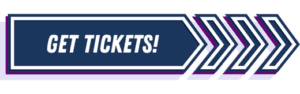 a blue and purple arrow with the words get tickets and hyperlinked to the ticket site
